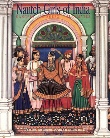 Nautch girls of India: Dancers, singers, playmates